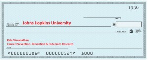 Sample Check - Pay to Johns Hopkins Univeristy -- Memo to Kala Visvanathan Cancer Prevention- Prevention and Outcomes Research